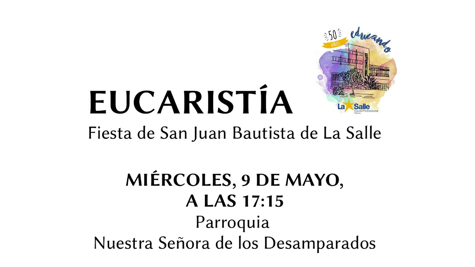 Eucaristía en honor a San Juan Bautista de La Salle el próximo miércoles