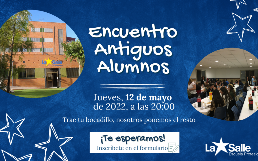 Vuelve el Encuentro de Antiguos Alumnos de la Escuela Profesional La Salle el próximo 12 de mayo
