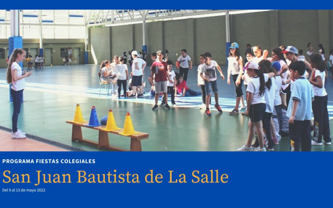 Programa Colegiales San Juan Bautista de La Salle del 9 al 13 de mayo