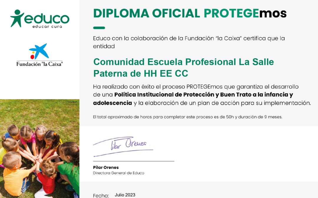La Comunidad Escuela Profesional La Salle Paterna de HH EE CC ha obtenido el diploma oficial de PROTEGEmos