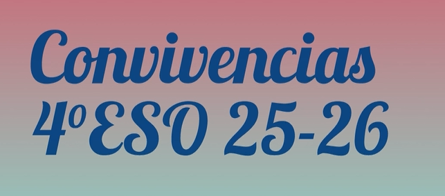 ¡Convivencias 4º ESO!